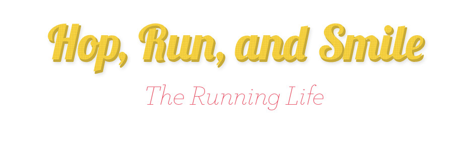 Hop, Run, and Smile - The Running Life